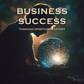 Business Success through Spiritual Mastery